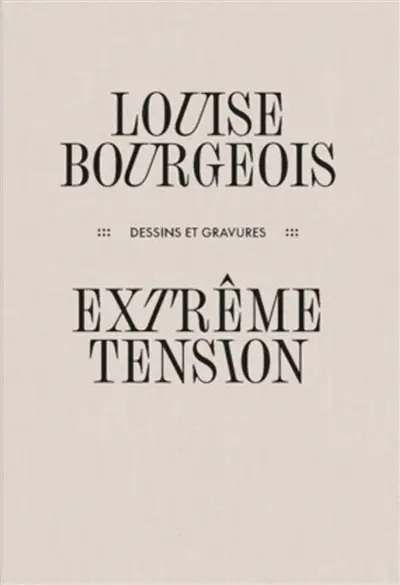 Louise Bourgeois, extrême tension : dessins et gravures : exposition, Paris, Bibliothèque nationale de France, du 20 octobre 2026 au 21 février 2027 Louise Bourgeois, extrême tension : dessins et gravures : exposition, Paris, Bibliothèque nationale de France, du 20 octobre 2026 au 21 février 2027