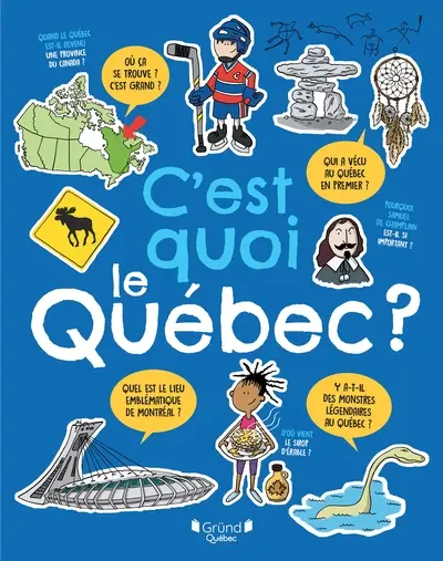 C'est quoi le Québec ?