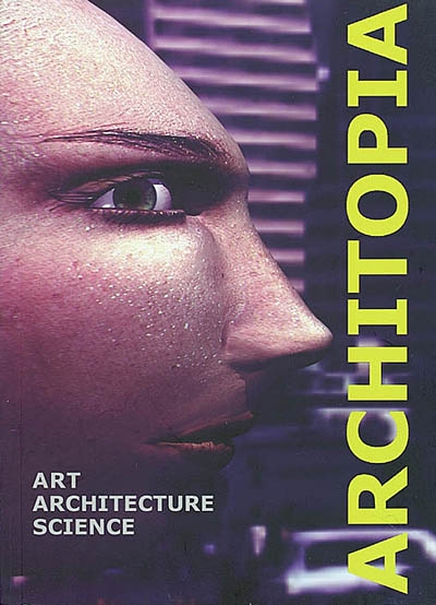 Architopia : art, architecture, science