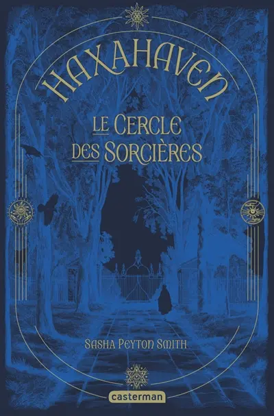 Haxahaven. Vol. 1. Le cercle des sorcières Haxahaven. Vol. 1. Le cercle des sorcières