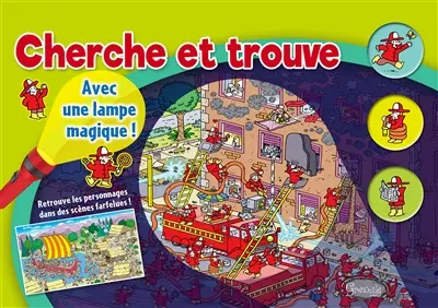Cherche et trouve avec une lampe magique ! : les pompiers