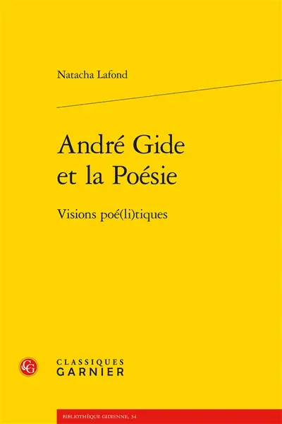 André Gide et la poésie : visions poé(li)tiques
