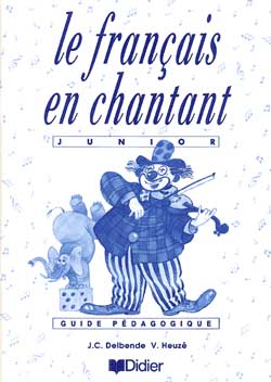 Le Français en chantant : guide pédagogique