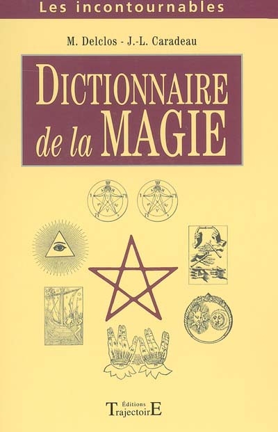 Dictionnaire de la magie et de la théurgie