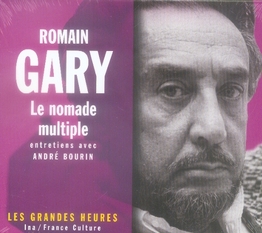 Romain Gary, le nomade multiple : entretiens avec André Bourin