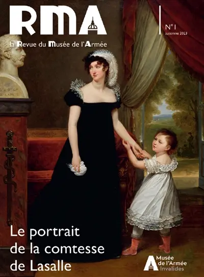 RMA, la revue du musée de l'Armée, n° 1. Le portrait de la comtesse de Lassalle