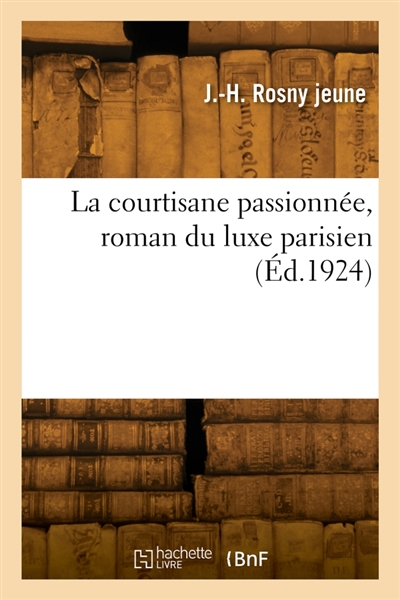 La courtisane passionnée, roman du luxe parisien