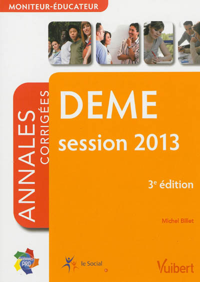 DEME, moniteur-éducateur : annales corrigées, session 2013