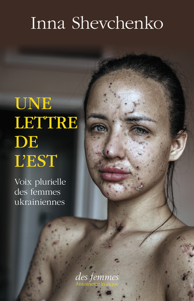 Une lettre de l'Est : voix plurielle des femmes ukrainiennes