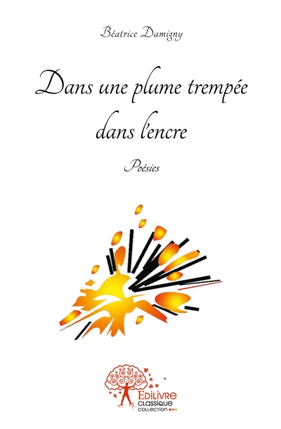 Dans une plume trempée dans...
