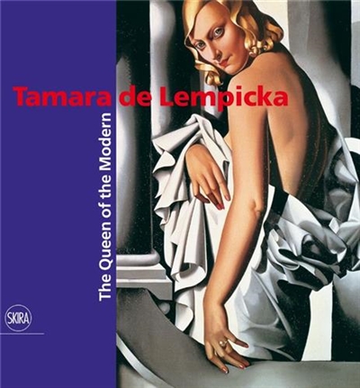 Tamara de Lempicka The Queen of Modern