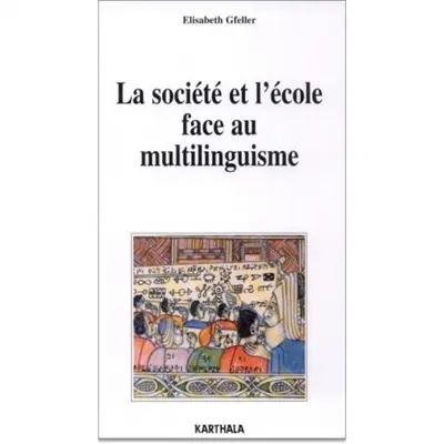La société et l'école face au multilinguisme : l'intégration du trilinguisme extensif dans les programmes scolaires du Cameroun