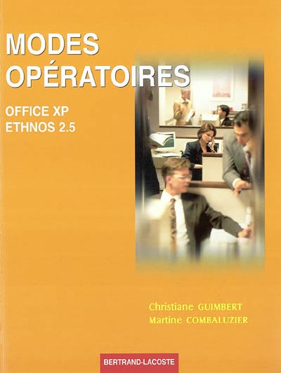 Modes opératoires Office XP, Ethnos 2.5
