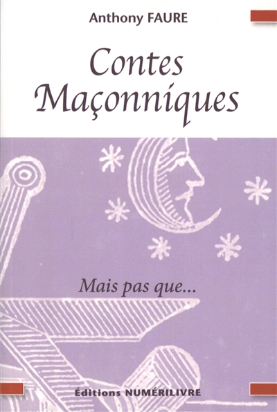Contes maçonniques : mais pas que...