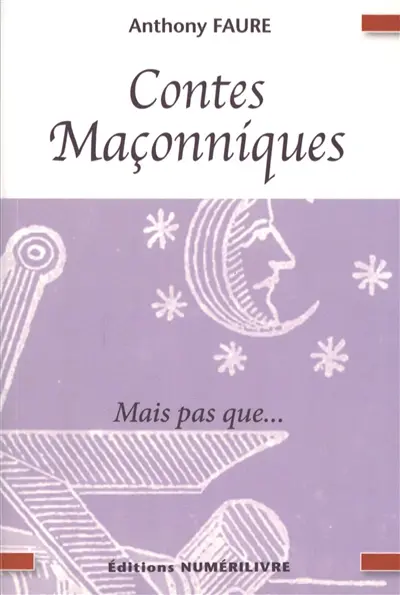 Contes maçonniques : mais pas que...