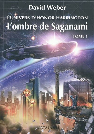 L'ombre de Saganami : l'univers d'Honor Harrington. Vol. 1