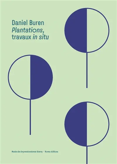 Daniel Buren : Plantations, travaux in situ
