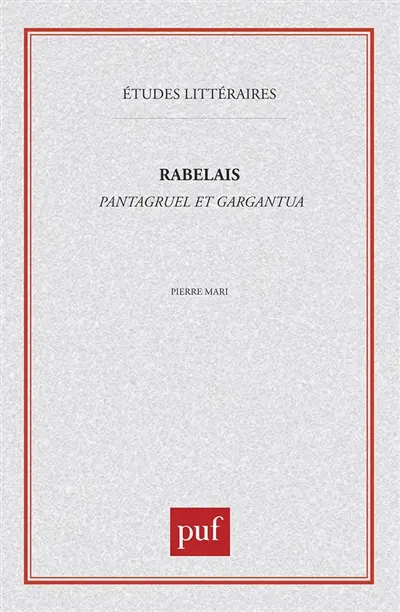 Rabelais, Pantagruel et Gargantua