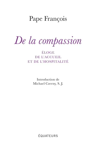 De la compassion : éloge de l'accueil et de l'hospitalité