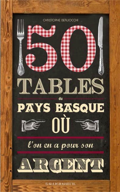 50 tables du Pays basque où l'on en a pour son argent !