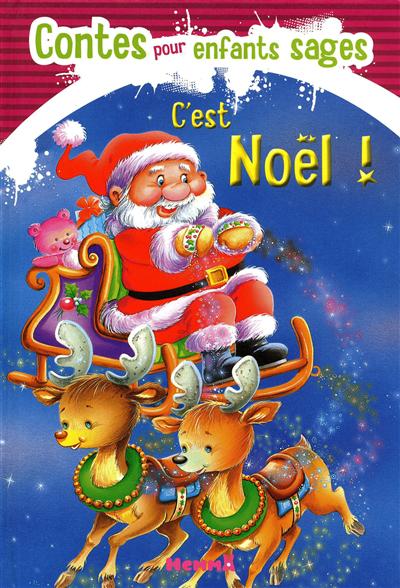 C'est Noël ! : contes pour enfants sages