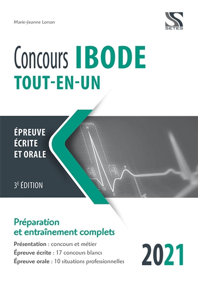 Concours Ibode, tout-en-un, 2021 : épreuve écrite et orale : préparation et entraînement complets