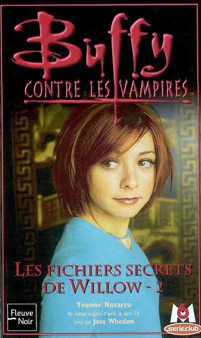 Buffy contre les vampires. Vol. 2-33. Les fichiers secrets de Willow