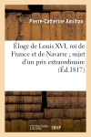 Eloge de Louis XVI, roi de...