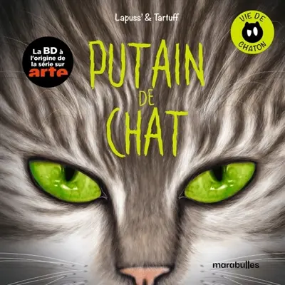 Putain de chat. Vol. 2. Vie de chaton