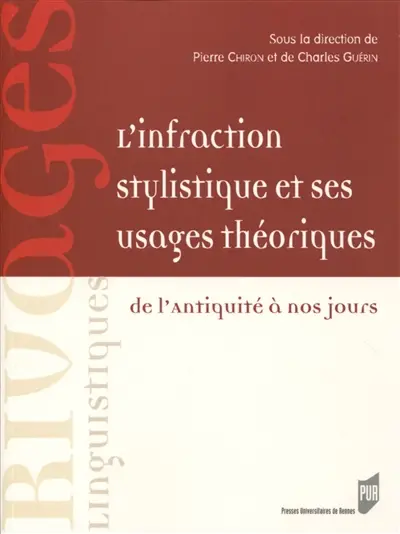 L'infraction stylistique et ses usages théoriques : de l'Antiquité à nos jours