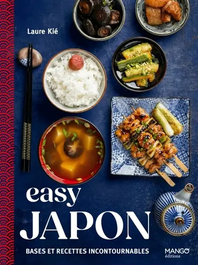 Easy Japon : bases et recettes incontournables Easy Japon : bases et recettes incontournables