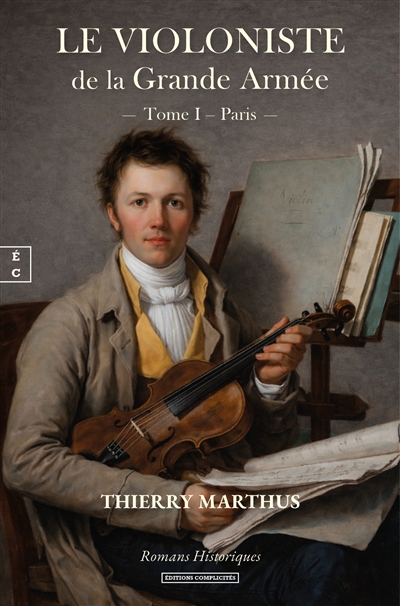 Le violoniste de la Grande Armée, tome 1 : Paris