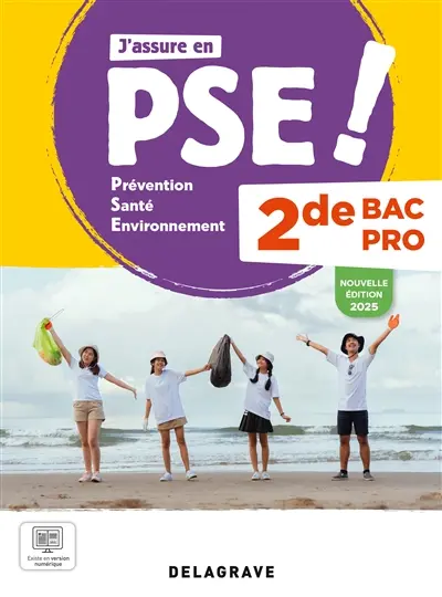 J'assure en PSE ! Prévention, santé, environnement 2de bac pro