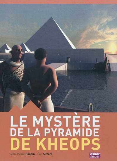 Le mystère de la pyramide de Kheops