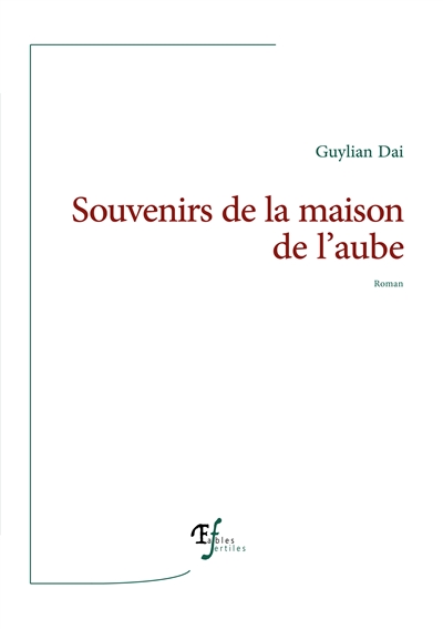 Souvenirs de la maison de l'aube