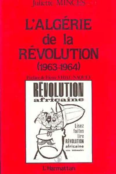 L'Algérie de la Révolution : 1963-1964