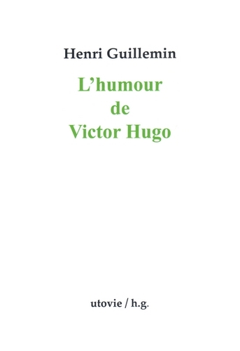 L'humour de Victor Hugo