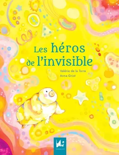 Les héros de l'invisible