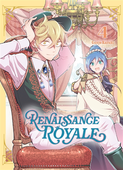 Renaissance royale, tome 4