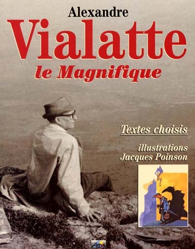 Alexandre Vialatte le magnifique
