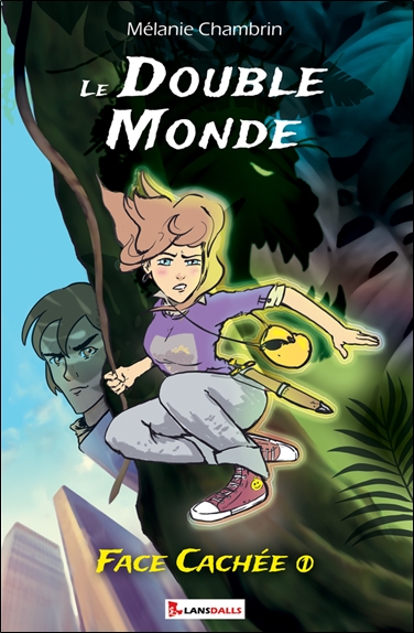 Le double monde. Vol. 1....