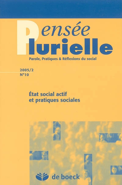 Pensée plurielle, n° 10. Etat social actif et pratiques sociales