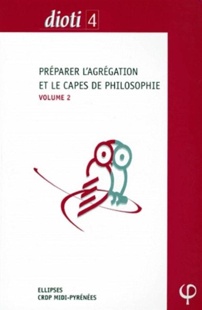 Préparer l'agrégation et le CAPES de philosophie. Vol. 2. L'art, Plotin, Nietzsche, D'Alembert, Ravaisson, Kant, Husserl, Hobbes, Whitehead, al Fârâbi, le langage, Platon (Philèbe)