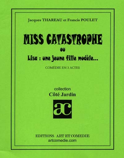 Miss catastrophe ou Lise : une jeune fille modèle...