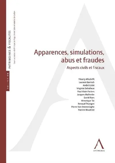 Apparences, simulations, abus et fraudes : aspects civils et fiscaux