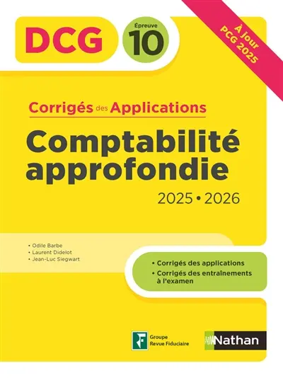 Comptabilité approfondie, DCG épreuve 10 : corrigés des applications 2025-2026