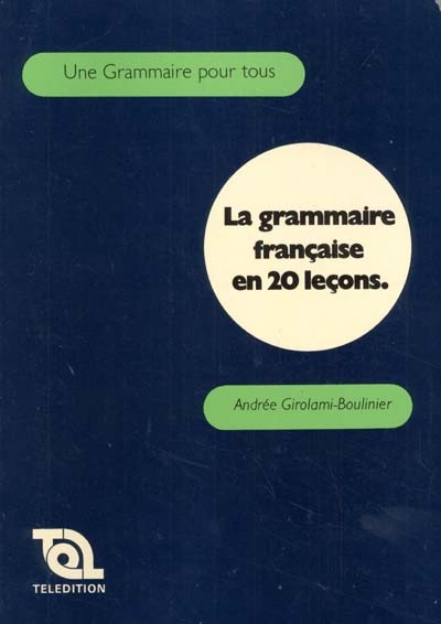 La grammaire française en 20 leçons