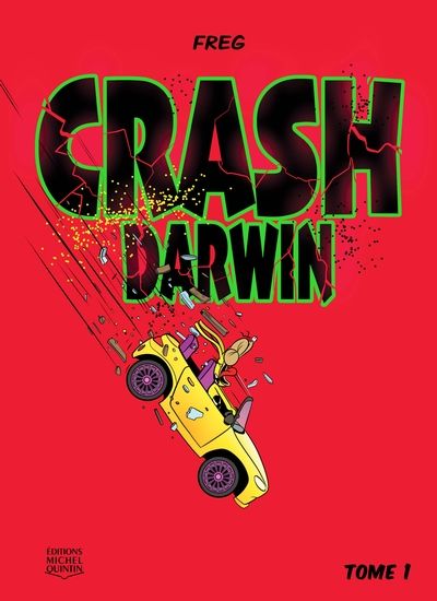 Crash Darwin. Vol. 1. Crash...