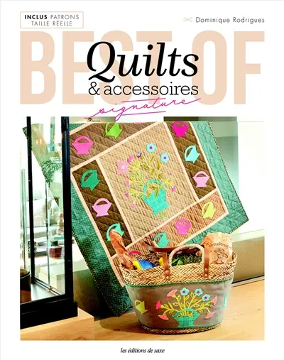 Best of quilts & accessoires : signature