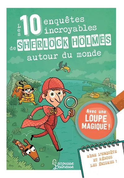 Les 10 enquêtes incroyables de Sherlock Holmes autour du monde